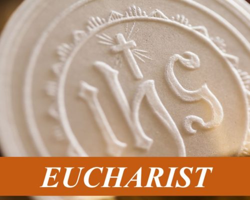 Sacrament of Holy Communion- Eucharist – Biblical Basis