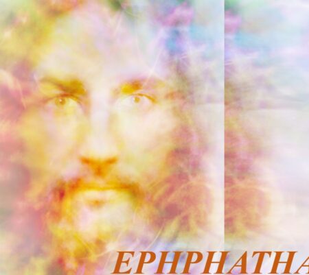 Ephphatha: When Jesus Opened the Ears of the Nations
